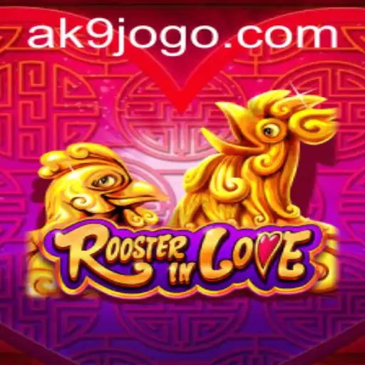 Descobrindo os Segredos de 'RoosterInLove': Uma Jornada no Mundo de AK9.GAME
